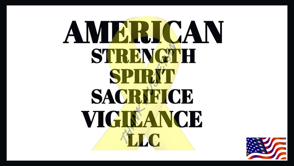 AMERICAN ( STRENGTH,SPIRIT,SACRIFICE) VIGILANCE